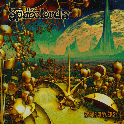 The Spacelords : Spaceflowers